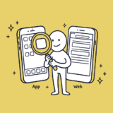 アプリとWebのUI/UXデザインの違いとは？ざっくり解説